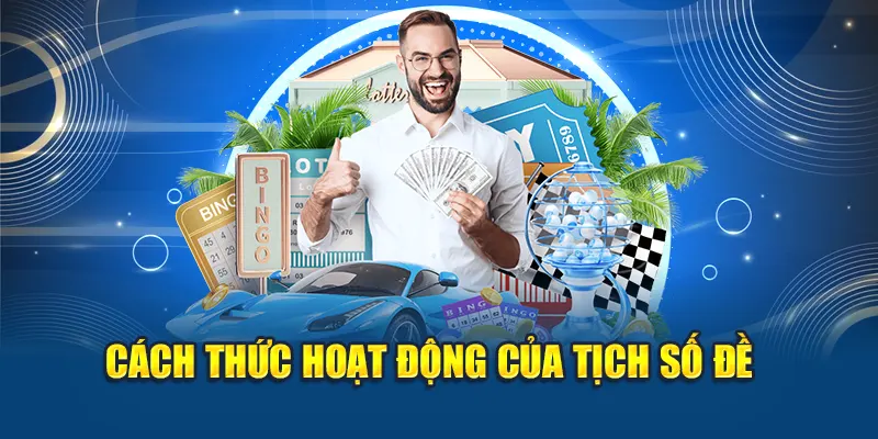 Tịch Số Đề – Kiến Thức Cần Thiết Cho Người Chơi Cá Cược 2 Cách thức hoạt động của tịch số đề