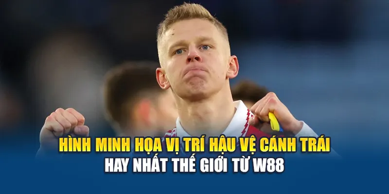 Hậu Vệ Cánh Trái Hay Nhất Thế Giới Theo Đánh Giá Của W88 1 Hình minh họa vị trí hậu vệ cánh trái hay nhất thế giới từ W88