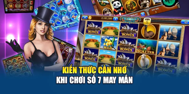 Số 7 May Mắn – Game Casino Hấp Dẫn Đầy Vận May Tại W88 2 Kiến thức cần nhớ khi chơi Số 7 May Mắn