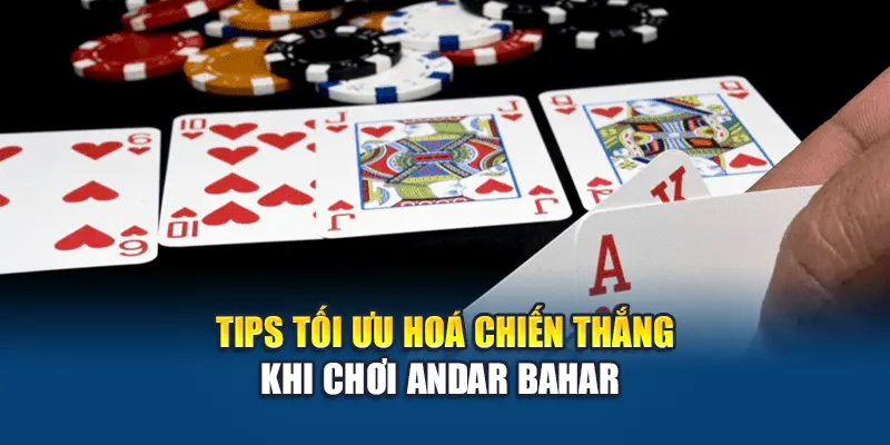 Andar Bahar – Game Bài Truyền Thống Đậm Đà Văn Hóa Ấn Độ 3 Tips tối ưu hoá chiến thắng khi chơi Andar Bahar