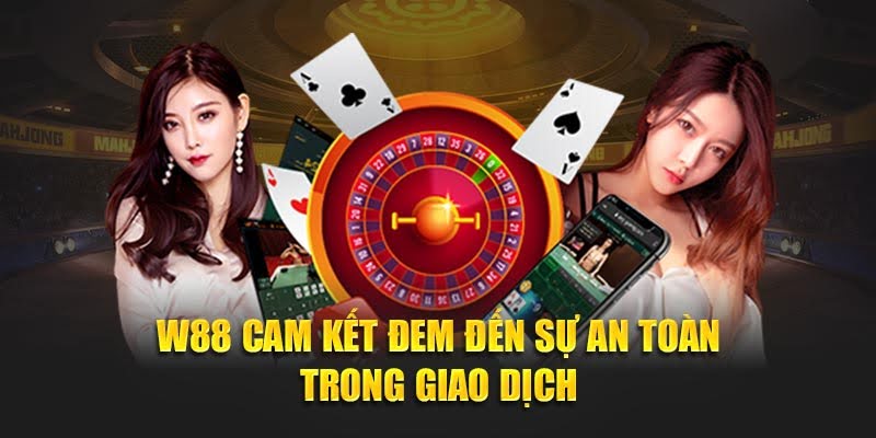 W88 - Giới Thiệu Nhà Cái W 88 Cá Cược Trực Tuyến Uy Tín TOP 1 6 W88 cam kết đem đến sự an toàn trong giao dịch