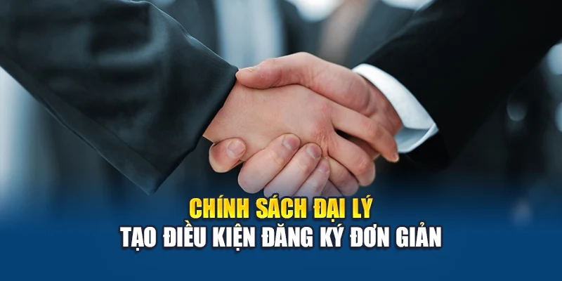 Chính Sách Đại Lý W88 1 Chính sách đại lý tạo điều kiện đăng ký đơn giản
