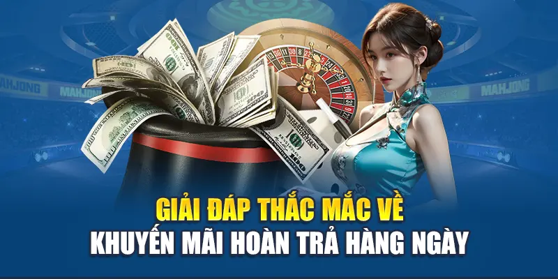 Hoàn Trả Hàng Ngày - Nhận Ưu Đãi Hấp Dẫn Từ Sảnh Cược W88 3 Giải đáp thắc mắc về khuyến mãi hoàn trả hàng ngày