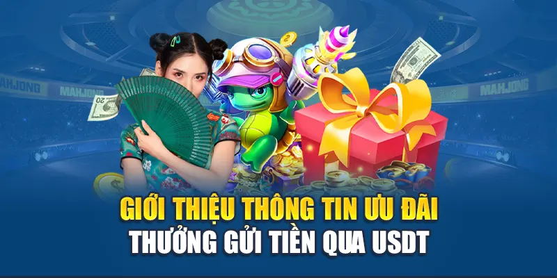 Thưởng Gửi Tiền Qua USDT - Cơ Hội Nhận Ưu Đãi Tại W88 1 Giới thiệu thông tin ưu đãi thưởng gửi tiền qua USDT