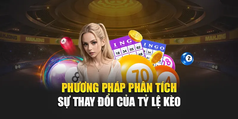 Soi Cầu Xổ Số Miền Bắc 11/06 – Phân Tích Và Dự Đoán Kèo W88 2 Phương pháp phân tích sự thay đổi của tỷ lệ kèo