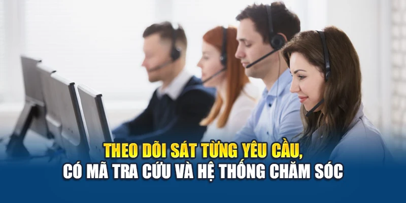Liên Hệ W88 4 Theo dõi sát từng yêu cầu, có mã tra cứu và hệ thống chăm sóc